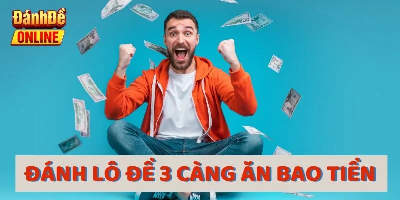 Đánh lô đề 3 càng