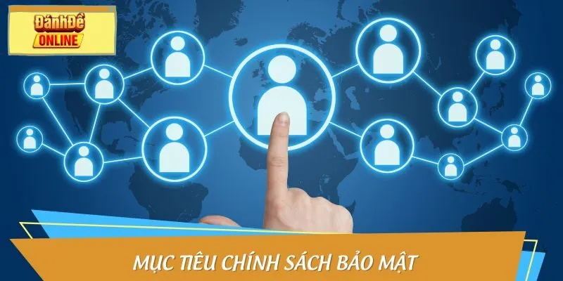 Mục tiêu chính sách bảo mật