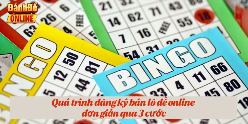 Quá trình đăng ký bán lô đề online đơn giản qua 3 cước
